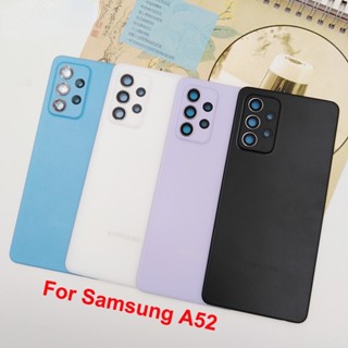 เคสแบตเตอรี่ด้านหลัง แบบเปลี่ยน สําหรับ Samsung Galaxy A52 4G A525 &amp;amp; กรอบเลนส์กล้อง สําหรับ Galaxy A525 A 52