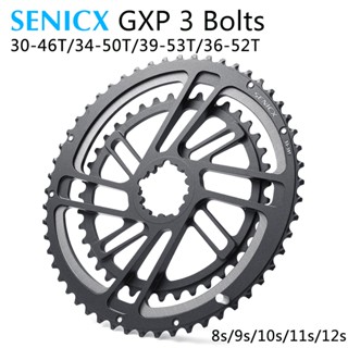 Senicx GXP ใบจานหน้าจักรยาน ความเร็ว 50-34T 53-39T 46-30T 52-36T สําหรับจักรยานเสือหมอบ 9 10 11 12