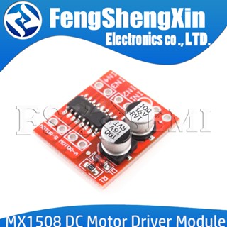 Mx1508 โมดูลไดรเวอร์สเต็ปมอเตอร์ DC 2V-10V 1.5A 2 ทาง PWM L298N