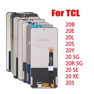 ชุดประกอบหน้าจอสัมผัส LCD สําหรับ TCL 20B 20E 20L 20S 20Y 20XE 20SE 205 20R 5G TCL 20 XE SE 20 5G