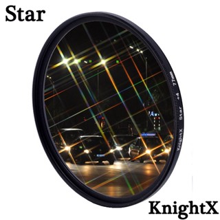 Knightx Star 4X 6X 8X เลนส์ฟิลเตอร์ 49 มม. 52 มม. 55 มม. 58 มม. 62 มม. 67 มม. 72 มม. 77 มม. สําหรับไฟกล้อง dslr 700d