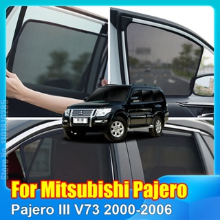 ม่านบังแดดรถยนต์ สําหรับ Mitsubishi Pajero III V73 SHOGUN MONTERO 2000-2006