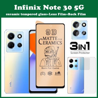 3-in-1 infinix Note 30 5G เซรามิค กระจกนิรภัย ป้องกันหน้าจอ + ฟิล์มกล้อง + ฟิล์มด้านหลัง สําหรับ infinix Note 30 เซรามิค ฟิล์มนิ่ม