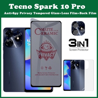 3in1 tecno spark 10 Pro ฟิล์มกระจกนิรภัยกันรอยหน้าจอ กันแอบส่อง เพื่อความเป็นส่วนตัว tecno spark 10 ฟิล์มเซรามิค และฟิล์มด้านหลัง tecno spark 10 5G ฟิล์มกันรอยหน้าจอ + ฟิล์มเลนส์ + ฟิล์มด้านหลัง