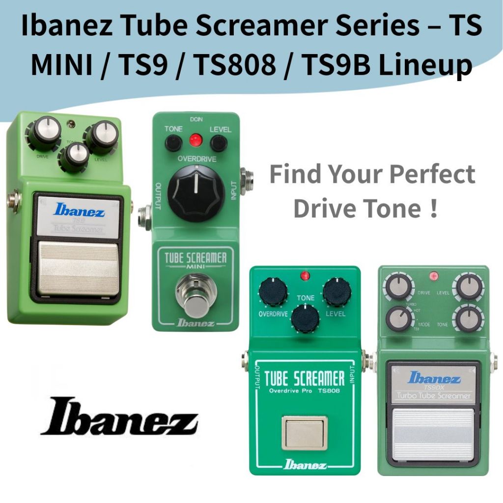 Ibanez Tube Screamer Series TS MINI TS9 TS808 TS9B Overdrive Pedal Lineup