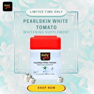 Authentic Guaranteed Daily Plus WHITENING SUPPLEMENT capsule PearlSkin White Tomato Skin Anti Aging