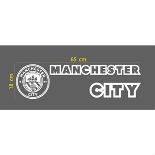 สติ๊กเกอร์ ตัด ไดคัท ติด แต่งรถ ทีม ฟุตบอล แมนเชสเตอร์ ซิตี้ ยาว 65 ซม. PVC Car Decal Manchester City FC Soccer Football