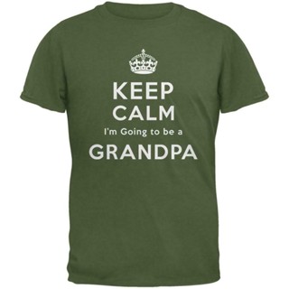 เสื้อคู่รัก เสื้อยืดลําลอง ผ้าฝ้าย พิมพ์ลาย Keep Calm Going To Be Grandpa สีเขียวทหาร สําหรับผู้ชาย