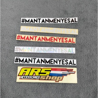 สติกเกอร์ MANTANMENYESAL Mantanesal CUTTING CUTTING สําหรับตกแต่งรถจักรยานยนต์ รถยนต์ จักรยาน