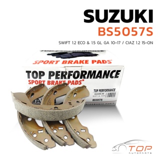 ก้ามเบรค หลัง SUZUKI SWIFT 1.2 &amp; 1.5 / CIAZ 1.2 - BS 5057 S - TOP PERFORMANCE JAPAN - ผ้าเบรค ดรัมเบรค ซูซูกิ สวิฟ เบรก