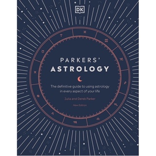 หนังสือภาษาอังกฤษ Parkers Astrology: The Definitive Guide to Using Astrology in Every Aspect of Your Life