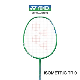 YONEX ISOMETRIC TR 0 ไม้แบดมินตัน สำหรับการฝึกซ้อมข้อมือเพื่อเพิ่มพลังในการตบ น้ำหนัก 150g  G5 (ไม้เปล่าไม่แถมเอ็น)