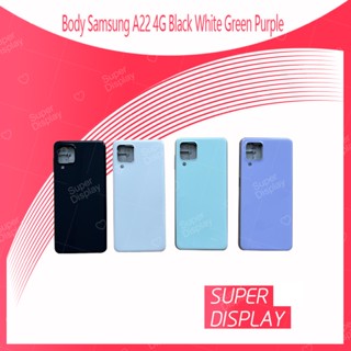 Samsung A22 4G อะไหล่บอดี้ เคสกลางพร้อมฝาหลัง Body For Samsung A22 4G Super Display