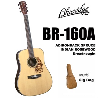 กีตาร์โปร่ง Blueridge รุ่น BR-160A ทรง Dreadnaught All Solid (Adirondack Spruce / Indian Rosewood) แถมฟรีกระเป๋า