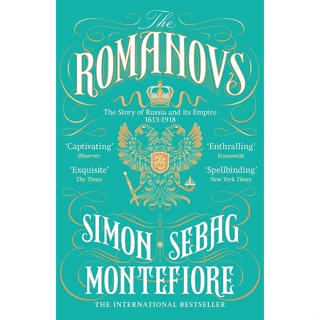 The Romanovs : The Story of Russia and its Empire 1613-1918 Paperback English