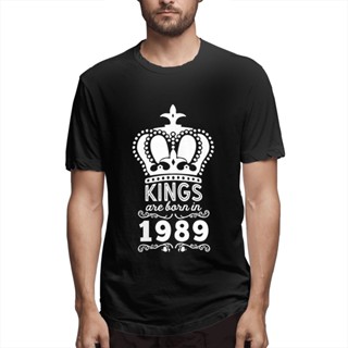 เสื้อคนอ้วนผญ - ผู้ชาย tshirt oversize วันเกิดเด็กเสื้อเชิ้ต Kings เกิดในปี 1989 เสื้อยืดเสื้อยืด C