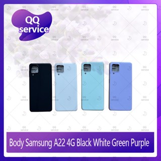 Body Samsung A22 4G อะไหล่บอดี้ เคสกลางพร้อมฝาหลัง Body อะไหล่มือถือ คุณภาพดี QQ service