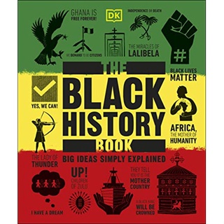 DKTODAY หนังสือ BIG IDEAS SIMPLY EXPLAINED:THE BLACK HISTORY BOOK DORLING KINDERSLEY