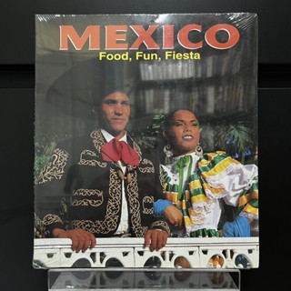 Mexico Food, Fun, Fiesta