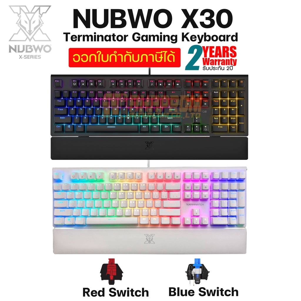Gaming Keyboard คีย์บอร์ดเกมมิ่ง NUBWO X30 TERMINATOR RGB Mechanical Blue SW/Red SW/Brown SW (20664 ; 20665)
