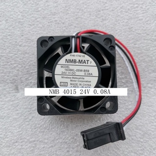 Original For NMB 1606KL-05W-B59 4015 24V 0.08A for Fanuc Fan cooler