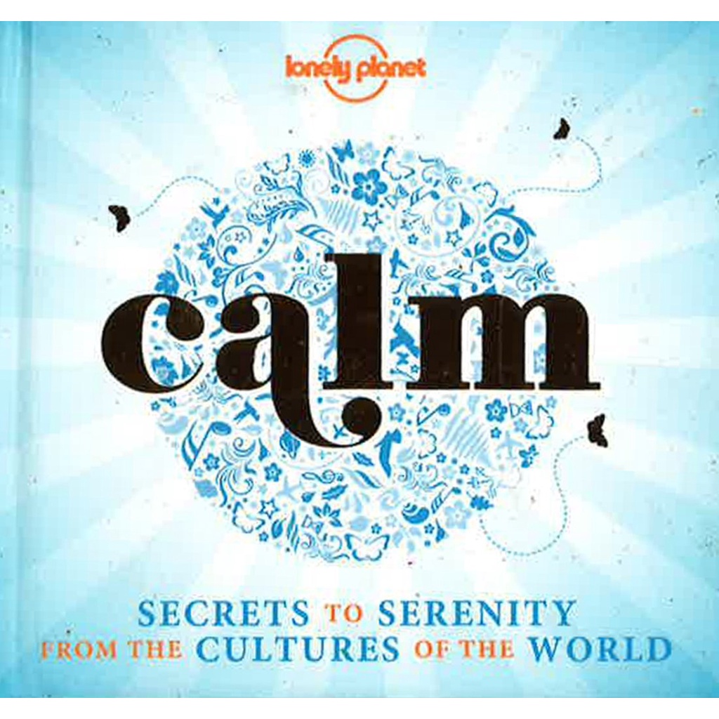 BBW หนังสือ Calm : Secrets To Serenity ISBN: 9781743607596