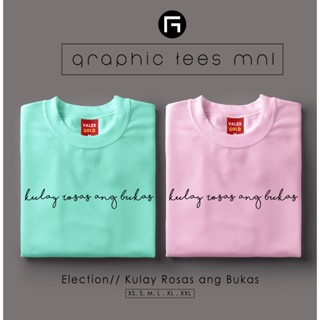 กราฟิก Tees MNL Kulay Rosas Ang Bukas การเลือกตั้ง 2022 เสื้อยืด Unisex ที่กําหนดเองสําหรับผู้ห -CM