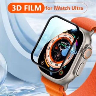 ฟิล์มกันรอยหน้าจอ สําหรับ Apple Watch Ultra 49 มม. TPU Watch 3D ฟิล์มป้องกันเต็มรูปแบบ สําหรับ Apple Watch Ultra 8