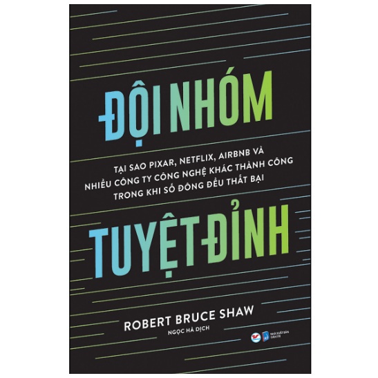 หนังสือทีมสุดยอด - ทําไม Pixar, Netflix, Airbnb succeeds - Tan Viet