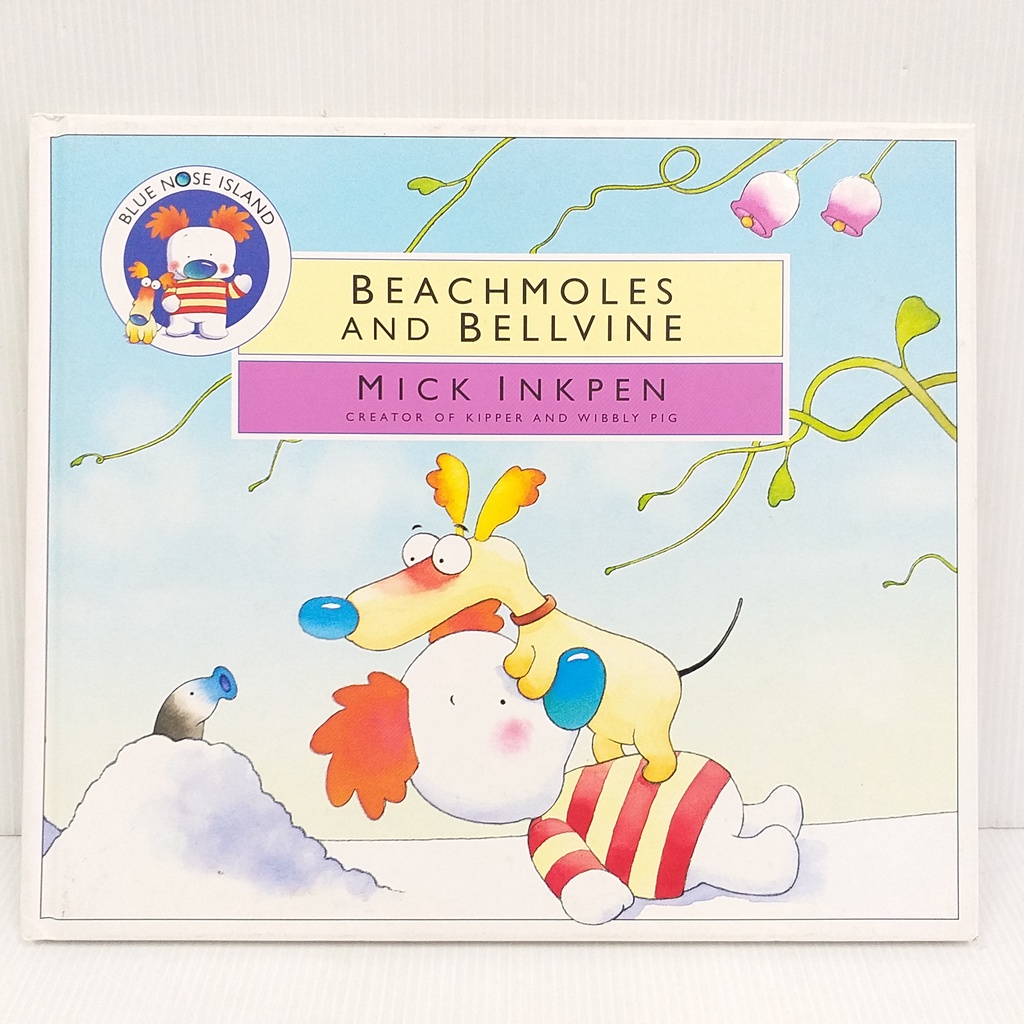 Beachmoles and Bellvine By Mick Inkpen นิทานภาษาอังกฤษ มือสอง ปกแข็งใหญ่