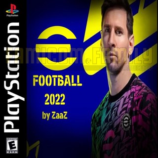 เกม Play 1 PES eFootball 2022 Final Ver. Patch by ZaaZ [Update 27-02-2022] สำหรับเล่นบนเครื่อง PlayStation PS1