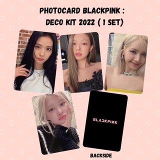 Blackpink PHOTOCARD: DECO KIT 2022 (1 ชุด)