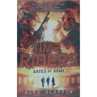 Gates Of Rome : Alex Scarrow (Time Riders #5) Paperback หนังสือภาษาอังกฤษ