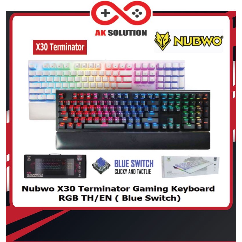 NUBWO X30 TERMINATOR RGB Mechanical Gaming Keyboard ( Blue Switch) คีย์บอร์ดเกมมิ่ง(สีขาว&amp;สีดำ)