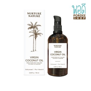 น้ำมันมะพร้าวสกัดเย็น ผสมวิตามินอี Virgin Coconut Oil Plus Vitamin E Nurture Nature 100 ml.