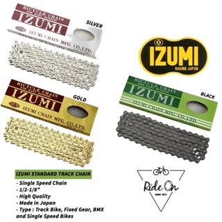 โซ่จักรยาน IZUMI รุ่น STANDARD สำหรับจักรยาน Fixed gear, BMX, Single Speed