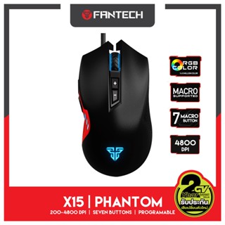 FANTECH X15 PHANTOM Macro Key RGB Gaming Mouse เมาส์เกมมิ่ง แฟนเทค ตั้งมาโครคีย์ได้ ความแม่นยำสูงปรับ พร้อม feet mouse