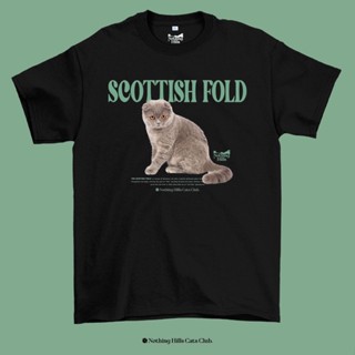 🔥 เสื้อยืดลาย SCOTTISH FOLD (สกอตติชโฟลด์) Classic Cotton Unisex by 【Nothing Hills】 🔥