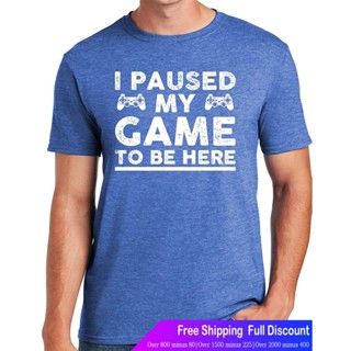 เสื้อยืดลำลอง I Paused My Game To Be Here, Funny T Shirt For Men, Video Gamer Humor Joke Gifts For Teenage Boys T-Shirt