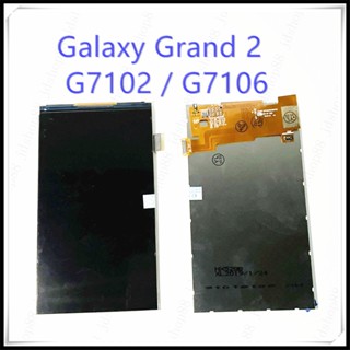 AAอะไหล่มือถือLCD Samsung Grand2 G7102/G7106 7102/7106 อะไหล่หน้าจอจอภาพด้านใน หน้าจอ LCD Display อะไหล่มือถือ