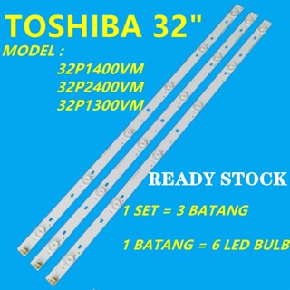 แบ็คไลท์ทีวี LED 32P2400VN 32P1300EE 32P1300VM 32P1400VM 32P2400VM TOSHIBA 32 นิ้ว 32P1300 32P1400 32P2400