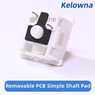 【พร้อมส่ง】Kelowna แผ่นเพลาคีย์บอร์ด PCB ลดเสียงรบกวน ถอดได้