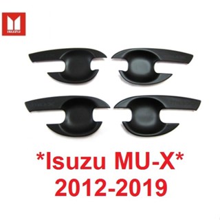 ถาดรองมือเปิดประตู ISUZU MU-X MUX 2012 - 2019 สีดำด้าน อีซูซุ มิวเอ็กซ์ เบ้ามือจับประตู เบ้ารองมือเปิด เบ้ากันรอย