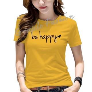 ขายดีที่สุด!!! เสื้อยืดท็อปส์ พิมพ์ลาย BE HAPPY LOVE เรียบง่าย สําหรับผู้หญิง