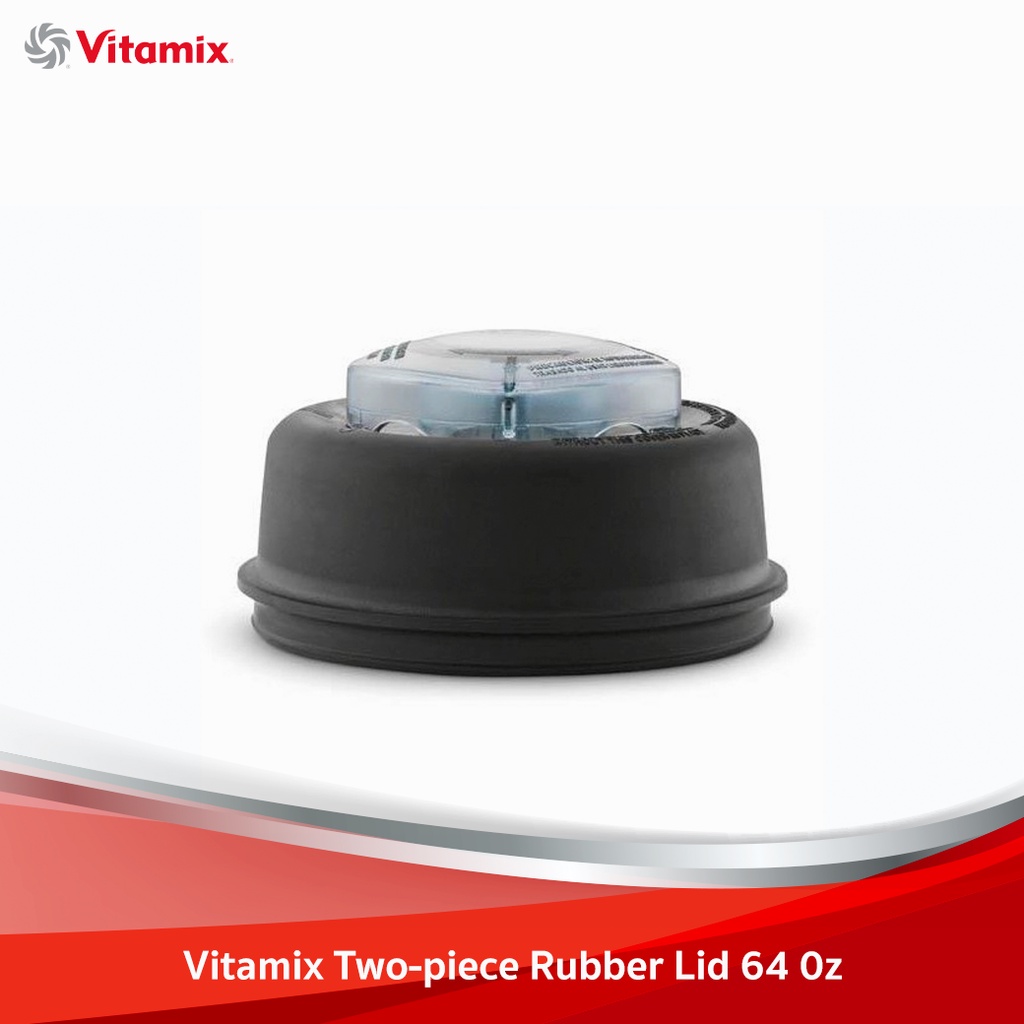 Vitamix Two-piece Rubber Lid 64 0z ฝาปิดโถปั่นสำหรับ Vitamix Prep3