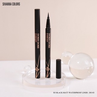 Doris dore So Black Matt Waterproof Liner Sivanna อายไลเนอร์ ดอรี่ ดอร่า บาย ซีเวนน่า คัลเลอร์ส #Do-03