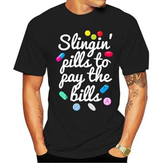 ใหม่ เสื้อยืดลําลอง แขนสั้น ระบายอากาศ พิมพ์ลาย Slingin Pills To Pay The Bills Pharmacist Mjjhnk08Pdpggh57