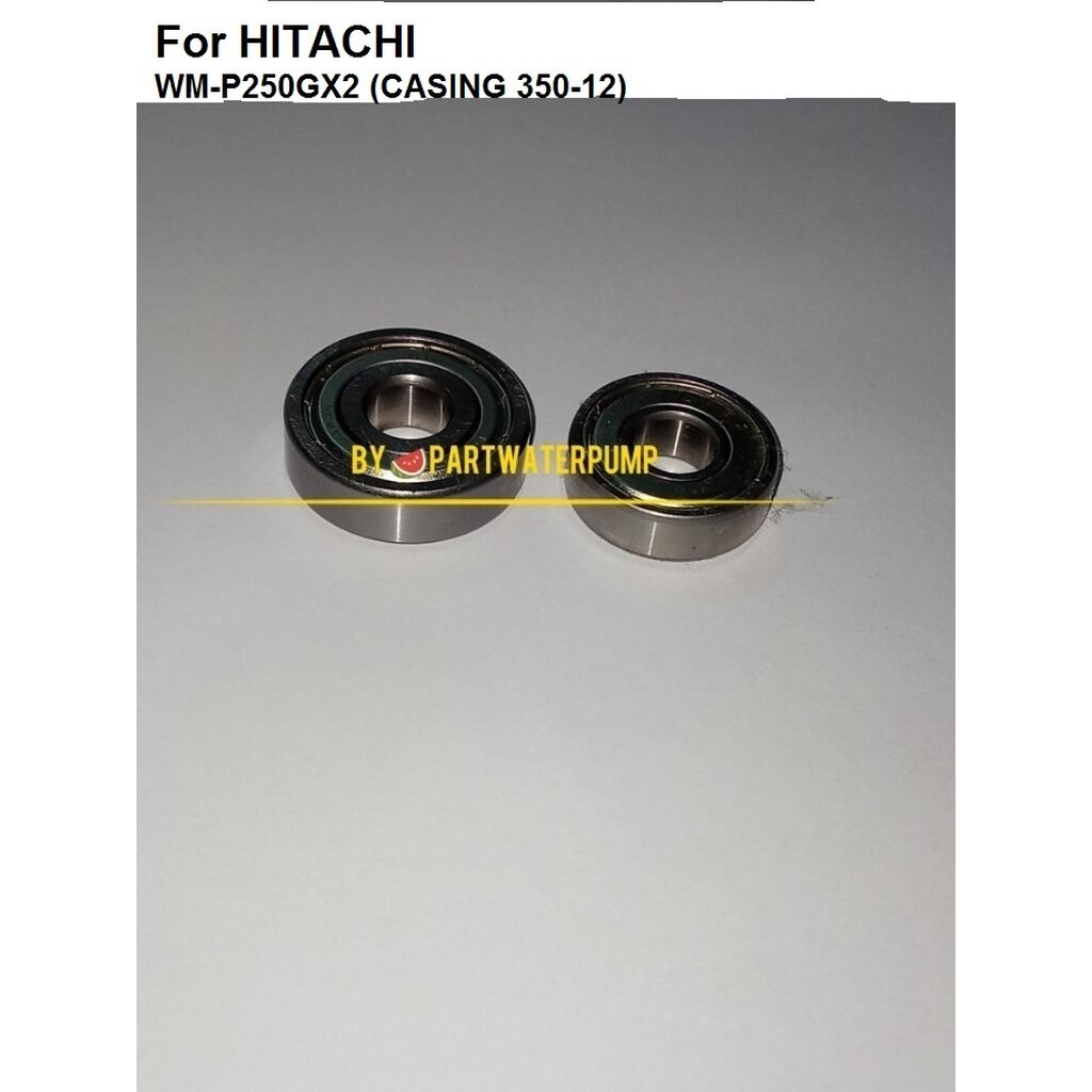 ตลับลูกปืน ปั้มน้ำฮิตาชิ รุ่น WM-P 150GX2 HTC-M 150GX2 เรือนปั๊มรหัส 150