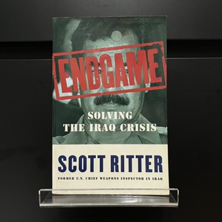 Endgame : Solving the Iraq Crisis - Scott Ritter