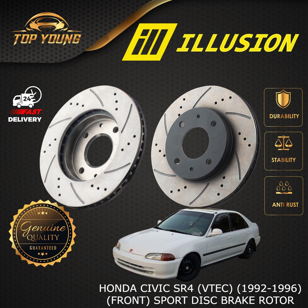 ILLUSION CIVIC SR4 (VTEC) (1992-1996) ด้านหน้า (FW) DISC ROTOR SPORT SLOTTED & DRILLED ANTI RUSTING 